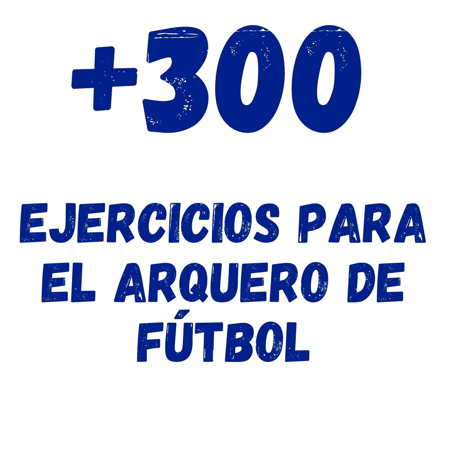 300 ejercicios arquero de futbol